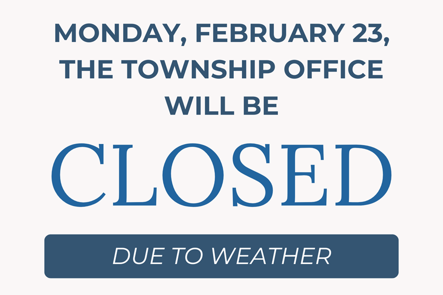 Township Administrative Office Closed 2/23